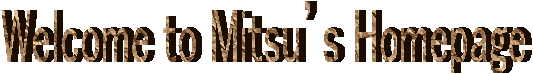 Welcome to Mitsufs Homepage