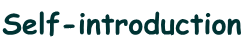 Self-introduction